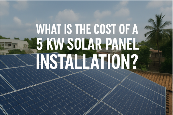 Cost of a 5 kW Solar Panel Installation