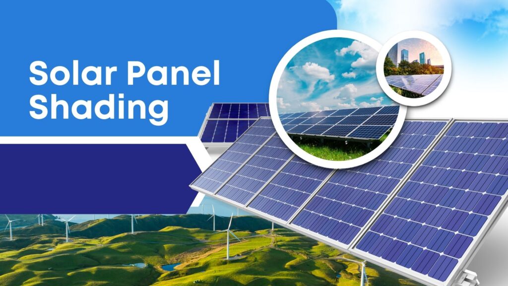 Solar Panel Shading pics